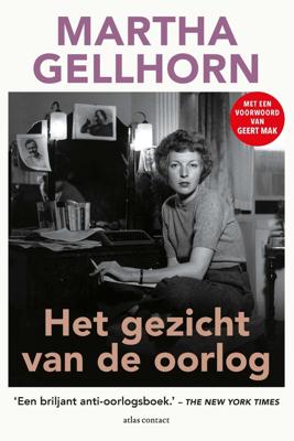 Het gezicht van de oorlog - Martha Gellhorn - ebook