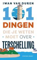 Reisgids 101 dingen die je weten moet over Terschelling | Uitgeverij Brandt