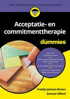 Acceptatie- en commitmenttherapie voor Dummies - Freddy Jackson Brown, Duncan Gillard - ebook - thumbnail
