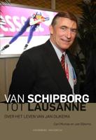 Van Schipborg naar Lausanne (Paperback)