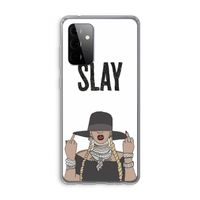 Slay All Day: Samsung Galaxy A72 Transparant Hoesje