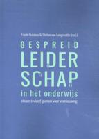 Gespreid Leiderschap in het onderwijs (Paperback)