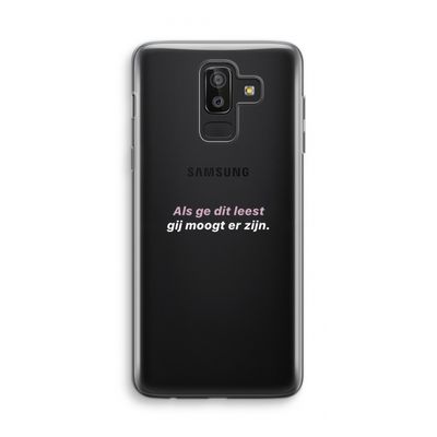 gij moogt er zijn: Samsung Galaxy J8 (2018) Transparant Hoesje