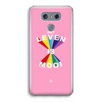 Het Leven Is Mooi: LG G6 Transparant Hoesje