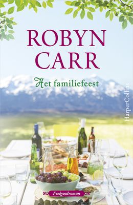 Het familiefeest - Robyn Carr - eBook (9789402756845) Het familiefeest - Robyn Carr - eBook (9789402756845)