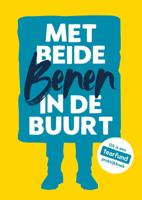 Met beide benen in de buurt (Paperback)