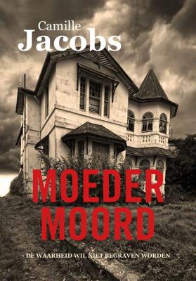 Moedermoord - Camille Jacobs - ebook