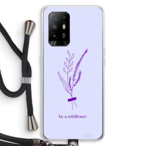 Be a wildflower: Oppo A95 5G Transparant Hoesje met koord