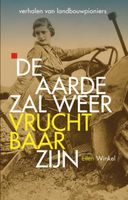 De aarde zal weer vruchtbaar zijn - Ellen Winkel - ebook