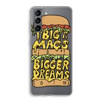 Big Macs Bigger Dreams: Samsung Galaxy S21 Transparant Hoesje