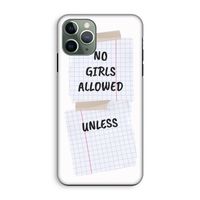 No Girls Allowed Unless: iPhone 11 Pro Tough Case