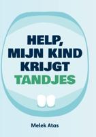 Help, mijn kind krijgt tandjes (Hardback) Help, mijn kind krijgt tandjes (Hardback)