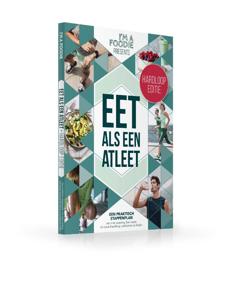 Eet als een atleet: hardloop editie (Paperback)