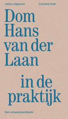 Dom Hans van der Laan in de Praktijk (Paperback)