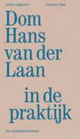 Dom Hans van der Laan in de Praktijk (Paperback)