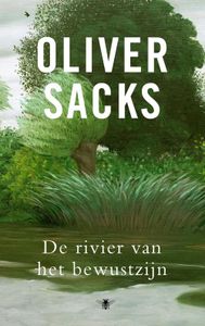 De rivier van het bewustzijn - Oliver Sacks - ebook