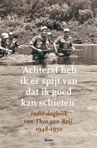 &apos;Achteraf heb ik er spijt van dat ik goed kan schieten&apos; (Paperback)