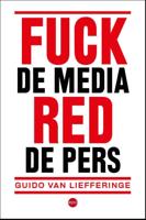 Fuck de media, red de pers (Paperback)