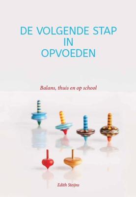 De volgende stap in opvoeden (Paperback)