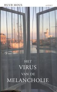 Het virus van de melancholie - Huub Mous - ebook