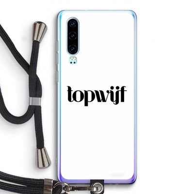Topwijf Wit: Huawei P30 Transparant Hoesje met koord