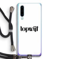 Topwijf Wit: Huawei P30 Transparant Hoesje met koord