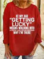 Women's Funny At My Age Getting Lucky Casual Crew Neck Sweatshirt - thumbnail