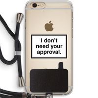 Don't need approval: iPhone 6 PLUS / 6S PLUS Transparant Hoesje met koord