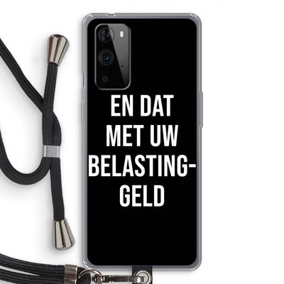 Belastinggeld - Zwart: OnePlus 9 Pro Transparant Hoesje met koord