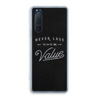 Never lose your value: Sony Xperia 5 II Transparant Hoesje