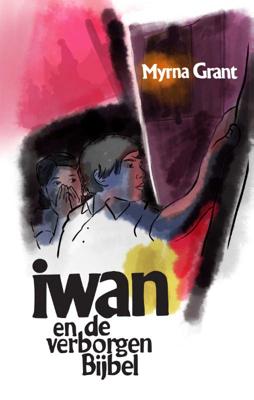 Iwan en de verborgen bijbel (Paperback)