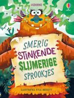 Smerig stinkende slijmerige sprookjes (Hardback)