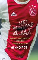 Het nieuwe Ajax - Menno Pot - ebook