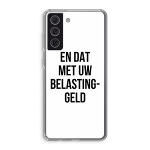 Belastinggeld: Samsung Galaxy S21 FE Transparant Hoesje