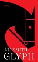 Glyph - Ali Smith - ebook