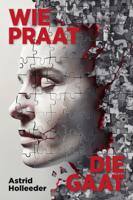 Wie praat, die gaat (Paperback)