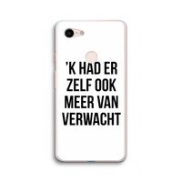 Meer verwacht: Google Pixel 3 XL Transparant Hoesje Meer verwacht: Google Pixel 3 XL Transparant Hoesje