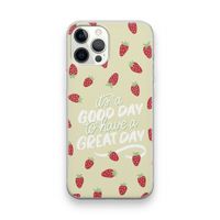 Don't forget to have a great day: iPhone 12 Pro Transparant Hoesje