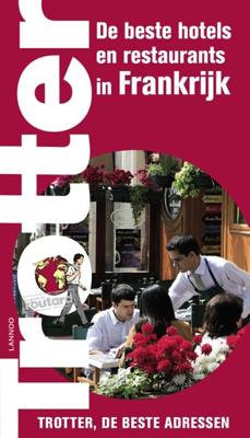 De beste hotels en restaurants in Frankrijk