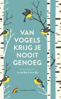 Van vogels krijg je nooit genoeg (Hardback)