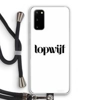 Topwijf Wit: Samsung Galaxy S20 Transparant Hoesje met koord