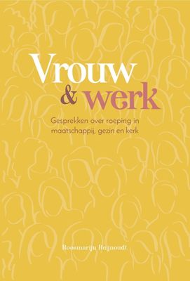 Vrouw en werk - Roosmarijn Reijnoudt - ebook