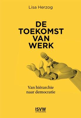 De toekomst van werk (Paperback)