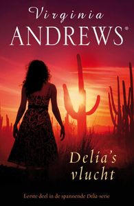 Delia's vlucht - Virginia Andrews - ebook