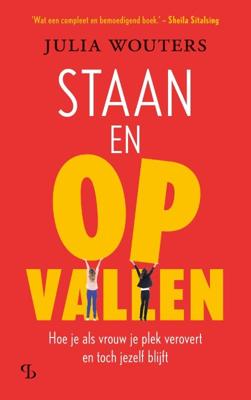 Staan en opvallen - Relaties & Persoonlijke ontwikkeling - Spiritueelboek.nl