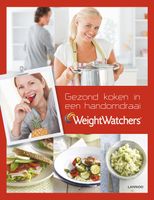 Weight watchers - gezond koken in een handomdraai - - ebook