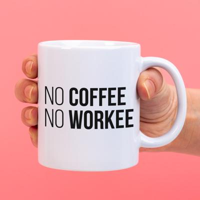 Mok No coffee no workee