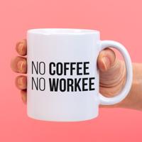 Mok No coffee no workee Mok No coffee no workee