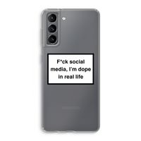 I'm dope: Samsung Galaxy S21 Transparant Hoesje