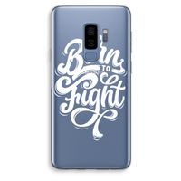 Born to Fight: Samsung Galaxy S9 Plus Transparant Hoesje